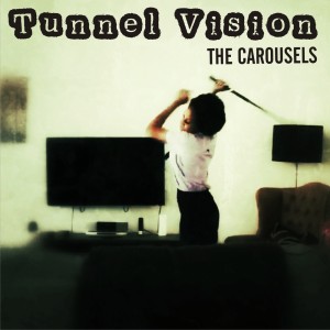 Album Tunnel Vision from The Carousels