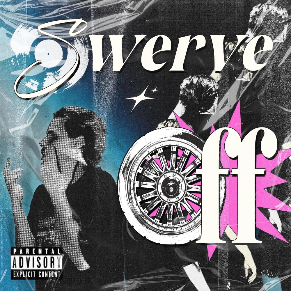 Swerve Off (Explicit)