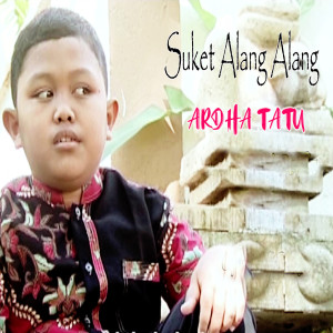 Album Suket Alang Alang oleh Ardha Tatu