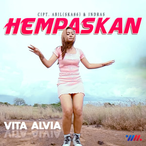 ดาวน์โหลดและฟังเพลง Hempaskan พร้อมเนื้อเพลงจาก Vita Alvia