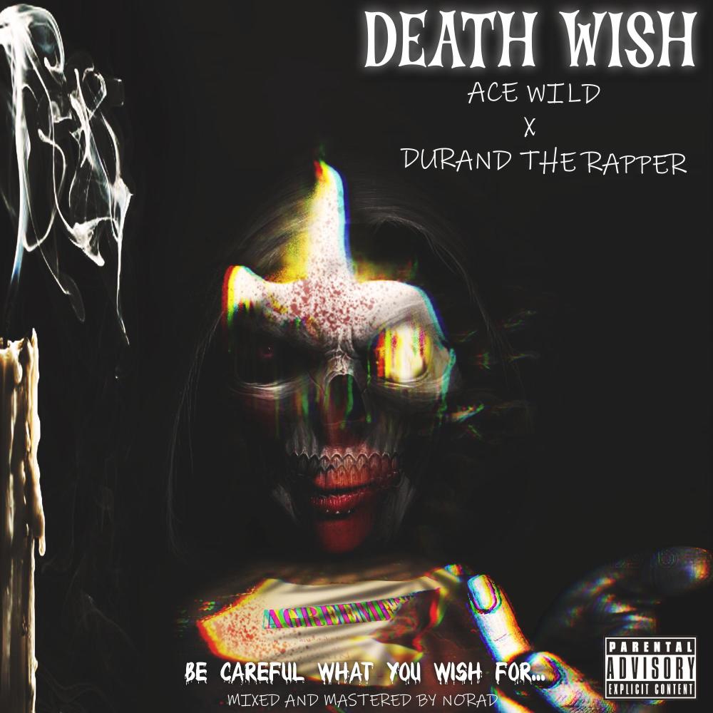 Death Wish (feat. Durand the Rapper) (Explicit)