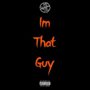 Album Im That Guy (Explicit) from Dodgin Greatness