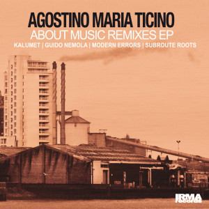 Agostino Maria Ticino的專輯About Music Remixes - EP