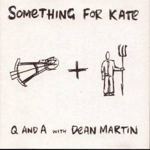 ดาวน์โหลดและฟังเพลง Dean Martin พร้อมเนื้อเพลงจาก Something For Kate
