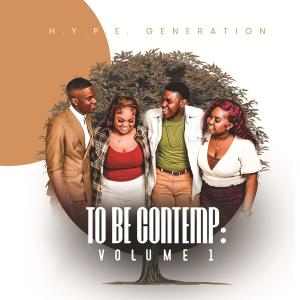 H.Y.P.E. Generation的專輯TO BE COMTEMP: VOLUME 1