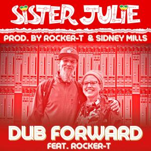 Sister Julie的專輯Dub Forward (feat. Rocker-T)