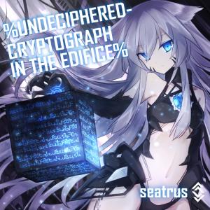 收聽seatrus的%UnDeciphered-CryptoGraph in the Edifice%歌詞歌曲