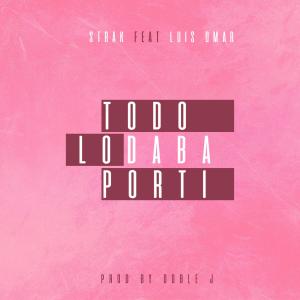 Listen to Todo Lo Daba Por Ti (feat Luis Omar) song with lyrics from Strak