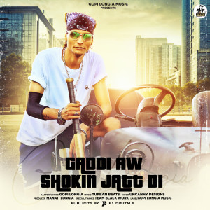 Album Gaddi Aw Shokin Jatt Di from Gopi Longia