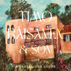Timo Räisänen的專輯Live à Castel des Loups