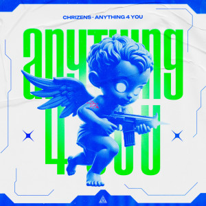 ดาวน์โหลดและฟังเพลง Anything For You พร้อมเนื้อเพลงจาก Chrizens