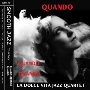 Album Quando quando quando (feat. Umberto Veronesi, Massimo Tagliata & MAX TURONE) from La Dolce Vita Jazz Quartet