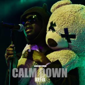 Listen to Calm down (Slowed Refix) song with lyrics from Genekay simba
