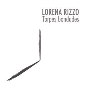 Lorena Rizzo的專輯Torpes Bondades
