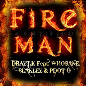 Draztik的專輯Certified Fireman