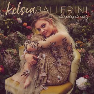 Kelsea Ballerini的專輯Unapologetically