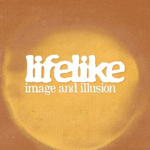 Lifelike的專輯Image And Illusion