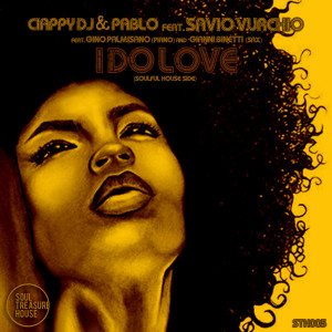 收聽Ciappy DJ的I do love (The Soul Live Elements mix)歌詞歌曲