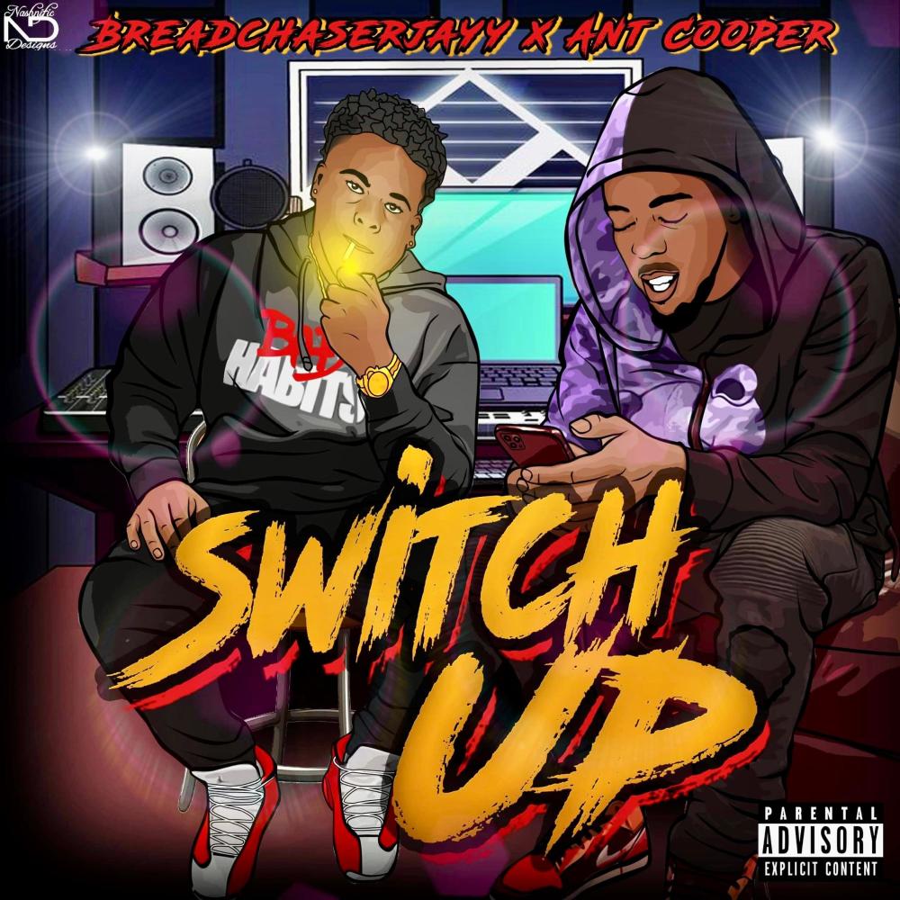 Switch Up (feat. Ant Cooper) (Explicit)