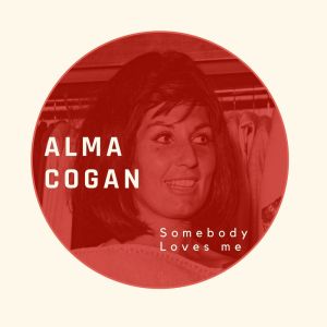Album Somebody Loves me - Alma Cogan from Alma Cogan