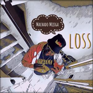Machado Mijiga的專輯Loss