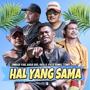 Listen to Hal Yang Sama song with lyrics from Ombar Yan
