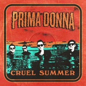 ดาวน์โหลดและฟังเพลง Cruel Summer พร้อมเนื้อเพลงจาก Prima Donna