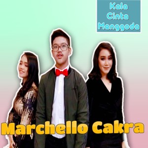 Dengarkan Kala Cinta Mengoda lagu dari Marchello Cakra dengan lirik