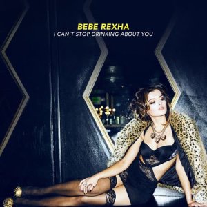 收聽Bebe Rexha的I Can't Stop Drinking About You歌詞歌曲