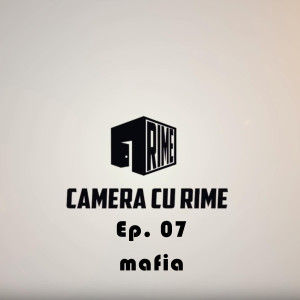 Album Camera CU Rime 'Mafia' Ep. 07 (Explicit) from BDB