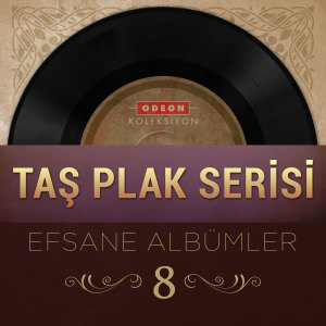 Album Taş Plak Serisi Efsane Albümler, Vol. 8 from Various