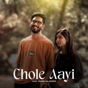 Album Chole Aayi from Rudra Majumder