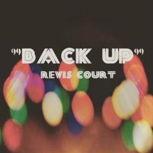 อัลบัม Back Up (Explicit) ศิลปิน Revis Court