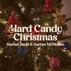 Listen to Hard Candy Christmas song with lyrics from Rachel Davis