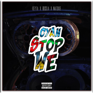 Album Cyah Stop We (Explicit) from Keyta