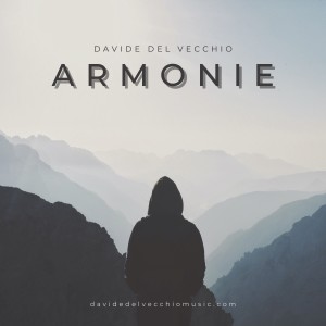 ดาวน์โหลดและฟังเพลง Armonie พร้อมเนื้อเพลงจาก Davide Del Vecchio
