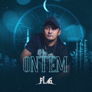 Listen to Ontem song with lyrics from Flag