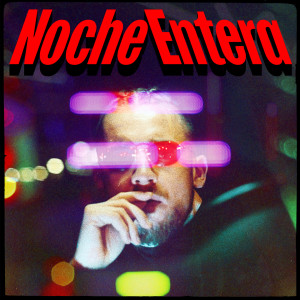Listen to Noche Entera song with lyrics from Dor