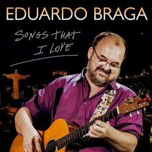 Eduardo Braga的專輯Songs That I Love