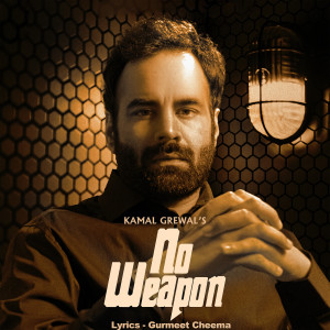 Album No Weapon from Kamal Grewal