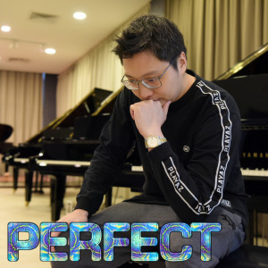 收聽Ray Mak的Perfect (Piano Version)歌詞歌曲