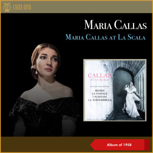 Orchestra Del Teatro Alla Scala的專輯Maria Callas at La Scala (Album of 1958)
