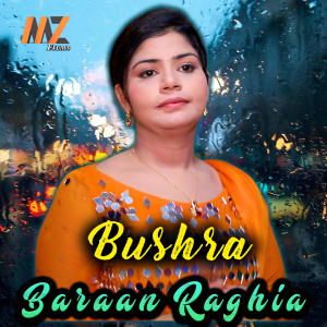 Listen to Baraan Raghia song with lyrics from Bushra