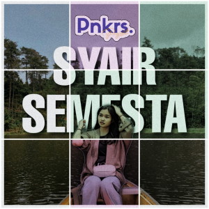 Listen to Syair Semesta song with lyrics from Pnkrs Project