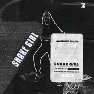 อัลบัม Shake Girl ศิลปิน Unknow Music