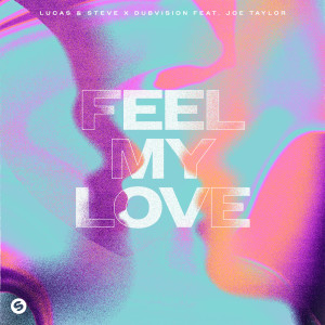 Joe Taylor的專輯Feel My Love (feat. Joe Taylor) (Extended Mix)