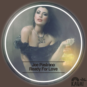 Listen to Ready For Love (Radio Edit) song with lyrics from Joe Pastrano