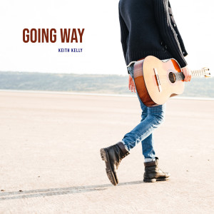 Keith Kelly的專輯Going Way