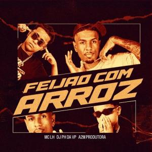 MC LH的專輯Feijão Com Arroz (Explicit)
