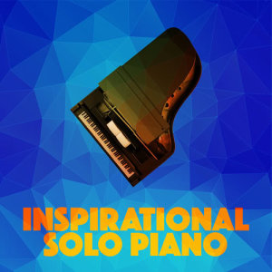 Solo Piano的專輯Inspirational Solo Piano